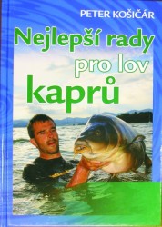Nejlep�� rady pro lov kapr�, kni�ka