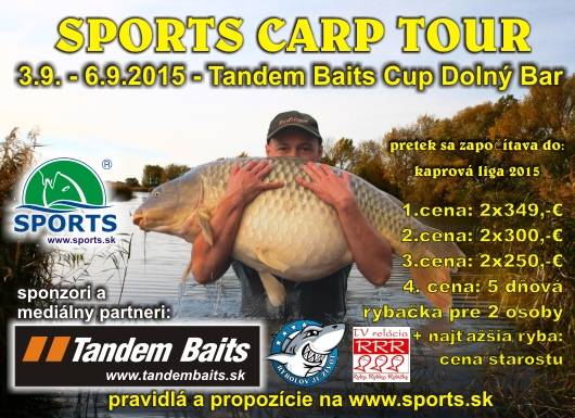 SPORTS CARP TOUR - Tandem Baits CUP - Dolný Bar 3.9. - 6.9.2015 SPORTS CARP TOUR - Tandem Baits CUP - Dolný Bar 3.9. - 6.9.2015