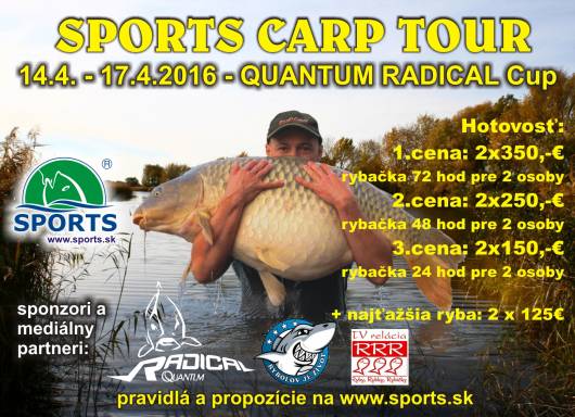 SPORTS CARP TOUR - QUANTUM RADICAL CUP - Dolný Bar 14.-17.4.2016 SPORTS CARP TOUR - QUANTUM RADICAL CUP - Dolný Bar 14.-17.4.2016
